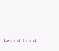 Namibia (Zimbabwe & Botswana) - November 2015 Laos and Thailand
