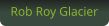 Rob Roy Glacier